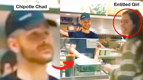 Chipotle chad REJECTS entitled girl