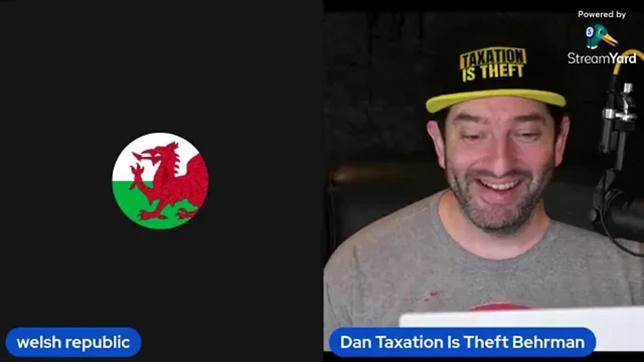 Welsh rep podcast 73 with Dan Taxation Is Theft Behrman