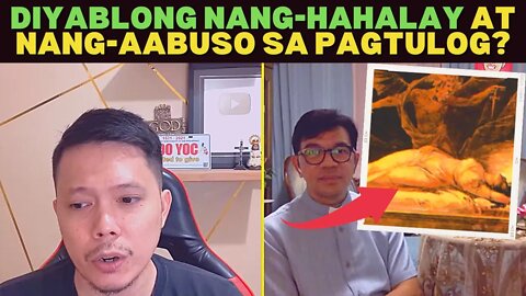 💥DIYABLONG NANG-HAHALAY AT NANG-AABUSO SA PAGTULOG?