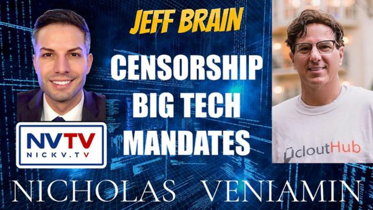 NICHOLAS VENIAMIN UPDATES TODAYS 1.21.2021- JEFF BRAIN DISCUSSES CENSORSHIP, BIG TECH AND MANDATES