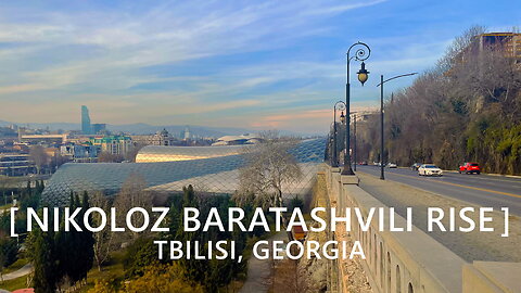 Tbilisi Walks: Nikoloz Baratashvili Rise
