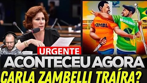 Carla Zambelli TRAIDORA? VAMOS ÀS RUAS?