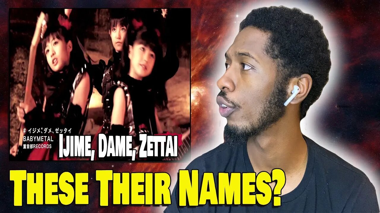 Are These Names? | BABYMETAL - Ijime, Dame, Zettai | Reaction