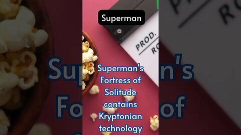 Superman’s Fortress