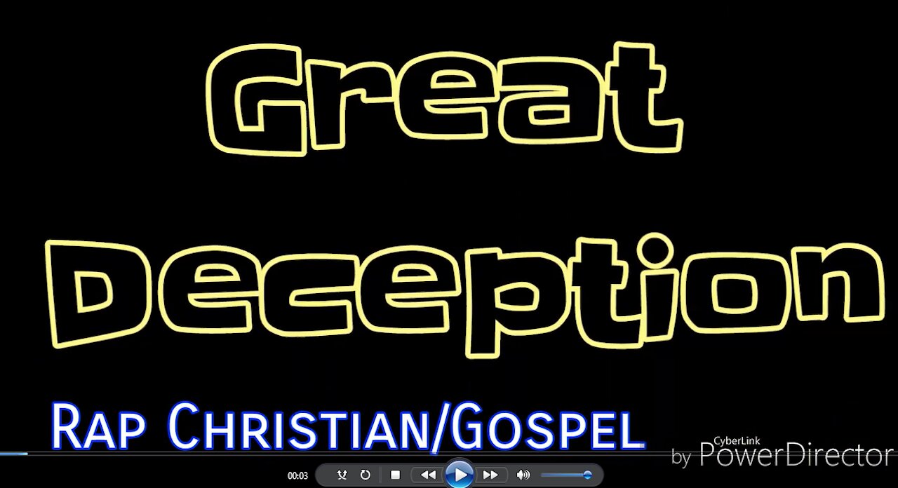 Great Deception ~ Christian Rap