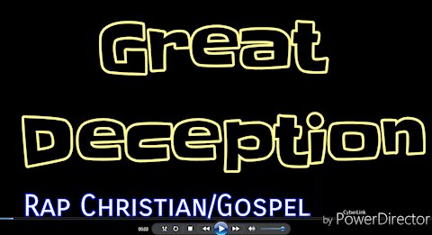 Great Deception ~ Christian Rap