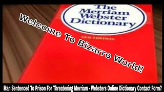 Man Sentenced To Prison For Threatening Merriam - Websters Online Dictionary Contact Form?