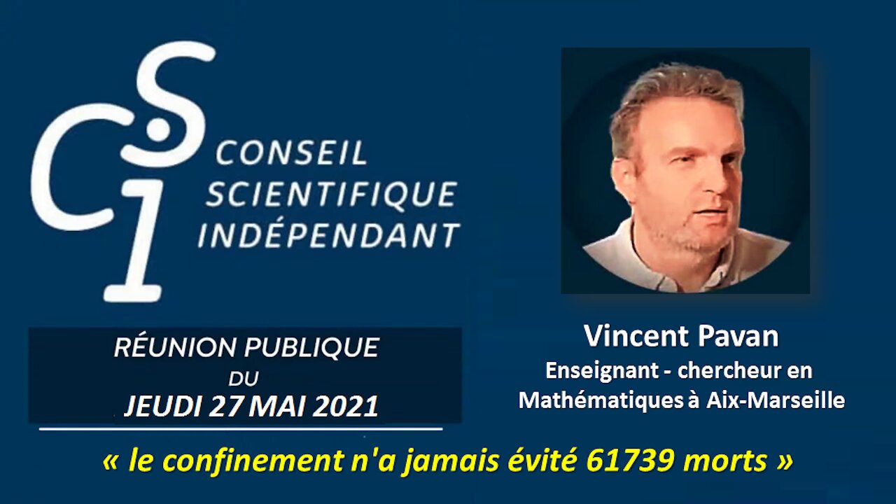 CSI n° 07 - Vincent Pavan - le confinement n'a jamais évité 61739 morts - 27/05/2021