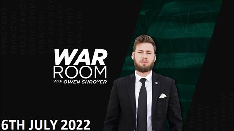 The War Room - Wednesday - 06/07/22