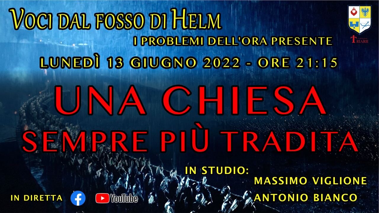 VOCI DAL FOSSO DI HELM UNA CHIESA SEMPRE PIÙ TRADITA. IN STUDIO MASSIMO VIGLIONE E ANTONIO BIANCO