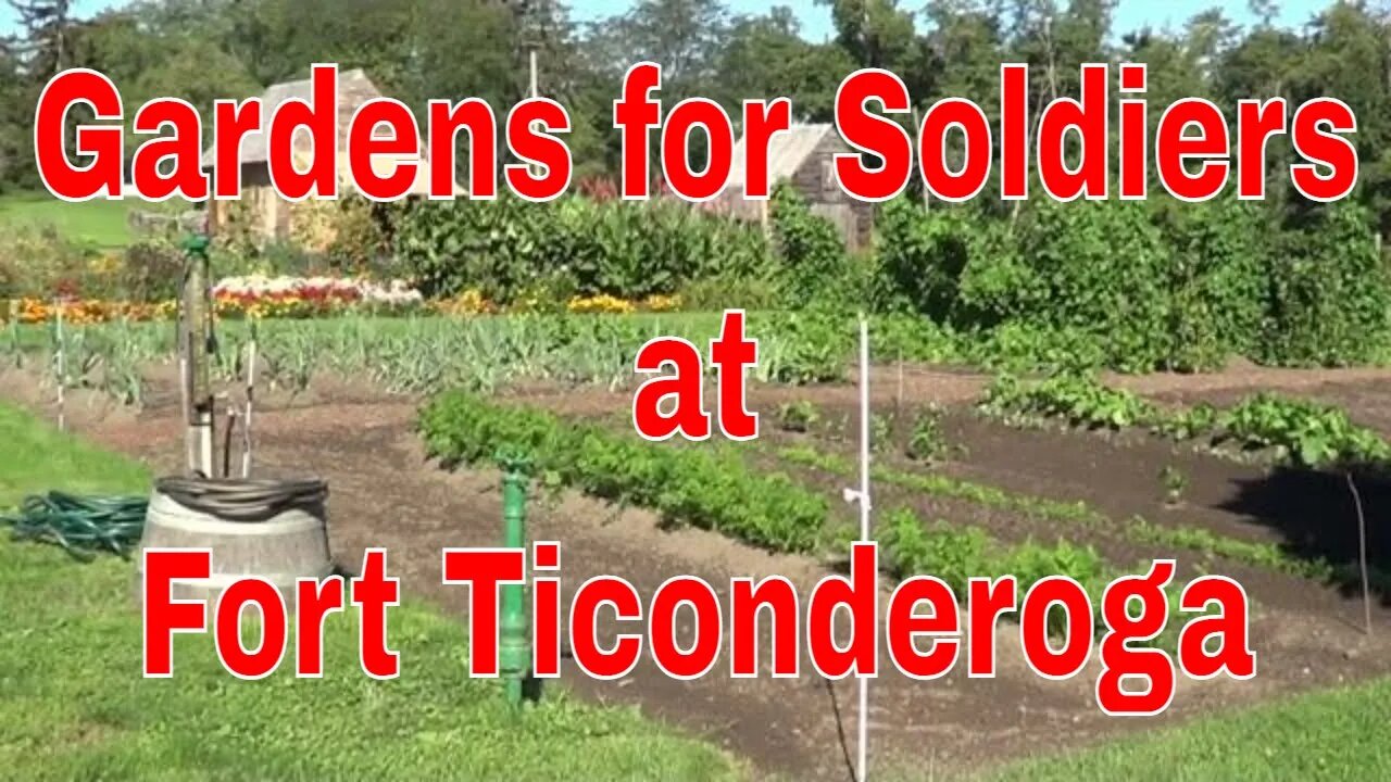 Soldiers Gardens at Fort Ticonderoga