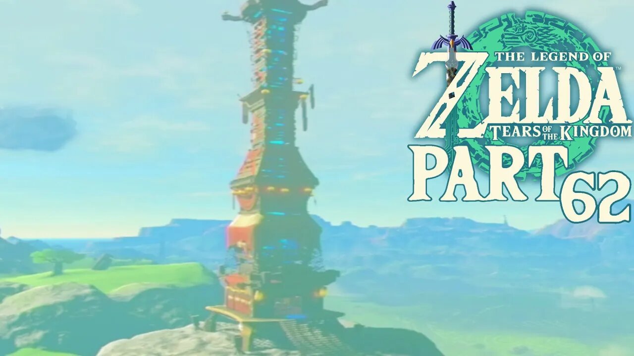 The Final 2 Towers Of | Tears Of The Kingdom | Part 62