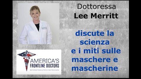 Dott.ssa Lee Merritt: Miti e fatti sulle maschere e mascherine