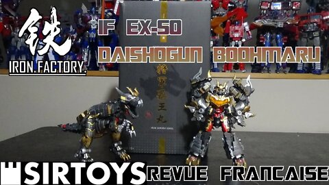 [Francais] Revue Video de Iron Factory - IF EX-50 - Daishogun Boohmaru