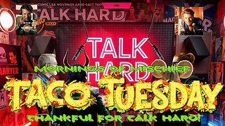 Mornings of Mischief Taco Tuesday Thankful for Talk Hard!