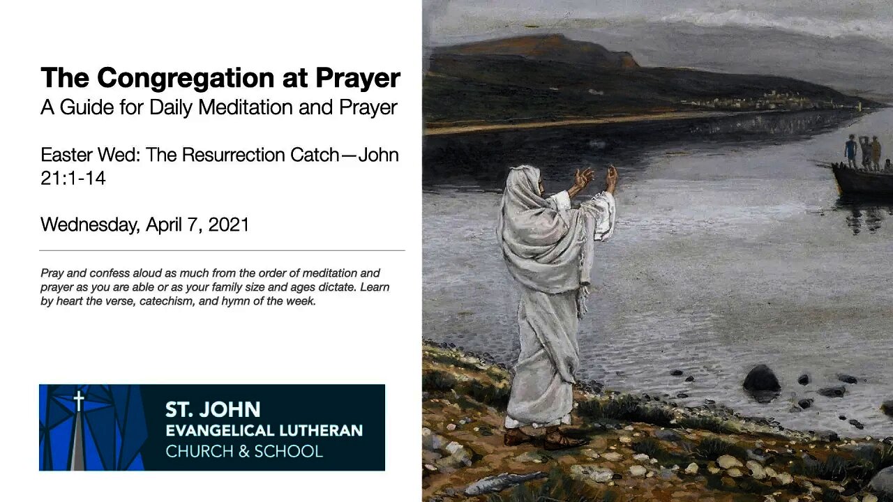 Easter Wed: The Resurrection Catch—The Congregation at Prayer for April 7, 2021