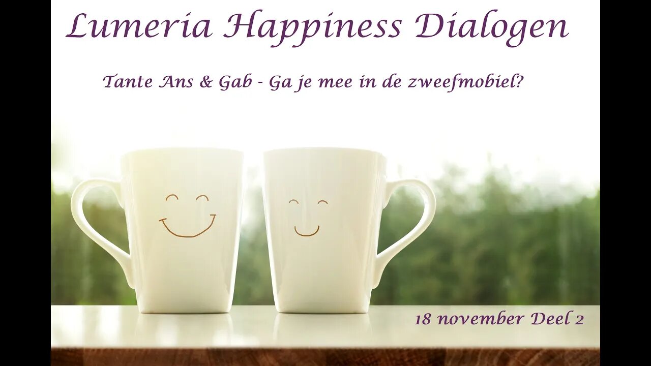 Lumeria Happiness Dialogen - Gabs en Tante Ans met verloting boek!