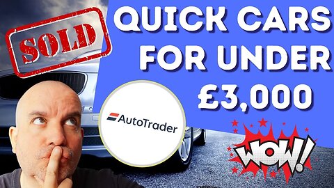 Quick Used Cars under £3k - Sub 7 seconds 0-60 for under 3 grand? UK