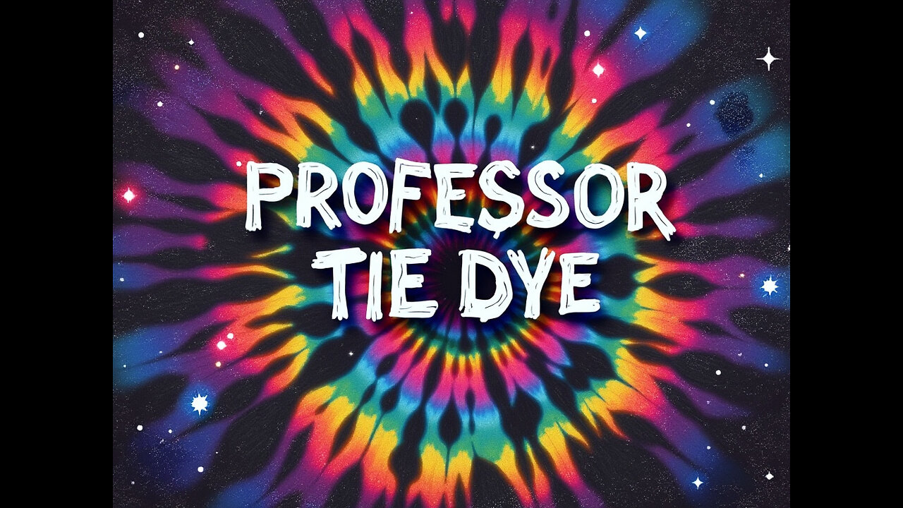 Professor Tie Dye is Gaming and Chatting