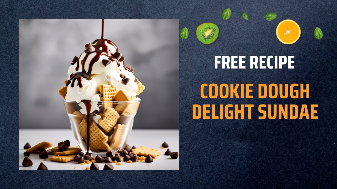 Free Cookie Dough Delight Sundae Recipe 🍪🍦✨Free Ebooks +Healing Frequency🎵