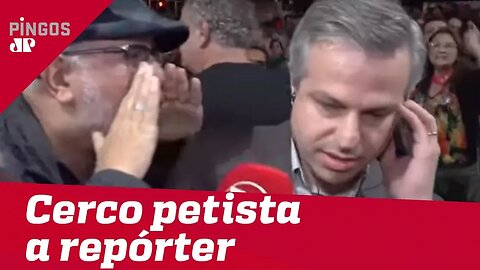 Petistas intimidam repórter da Jovem Pan em manifestação