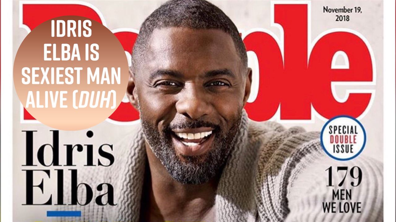 PEOPLE finally gets it right & names Idris Elba Sexiest Man Alive