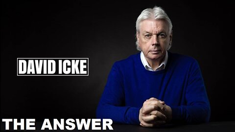 David Icke - THE ANSWER (Sep 2020)