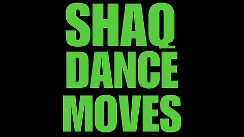 NIMH SPECIAL-SHAQ GREATEST DANCE MOVES