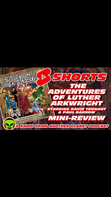 #Shorts Big Finish's The Adventures of Luther Arkwright starring David Tennant Mini Review
