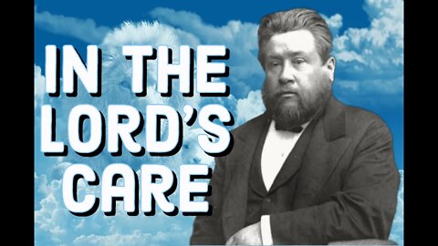 The Lord's Care of His People - Charles Spurgeon Sermon (C.H. Spurgeon) | Christian Audiobook