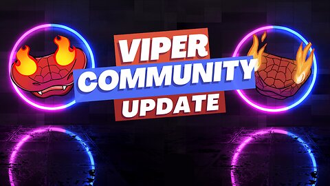 Viper Community Update: Exciting News & Game-Changing Features!