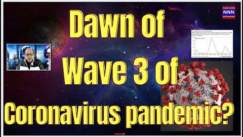 Dawn of Wave 3 of Coronavirus Pandemic Mar 2021