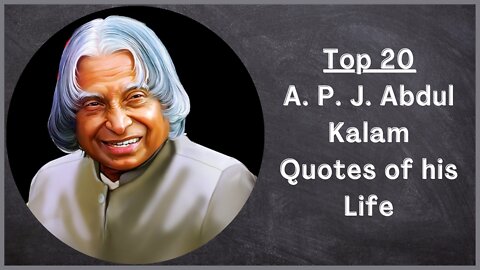 Top 20 APJ Abdul Kalam Life, motivational, inspirational Quotes