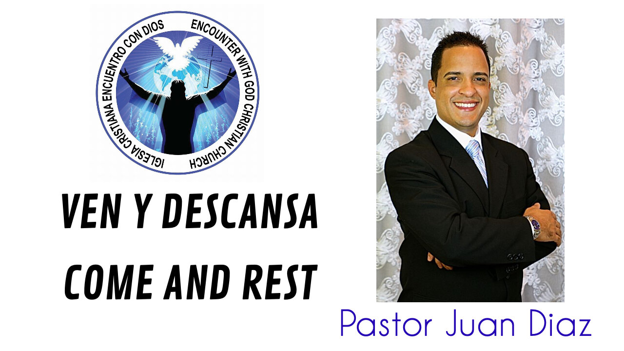 VEN Y DESCANSA / COME AND REST