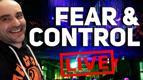 FEAR & CONTROL 🔴 LIVE