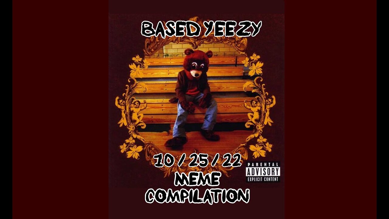 Yeezy Meme Compilation 10-25-22 by Krac & Nadjia Foxx