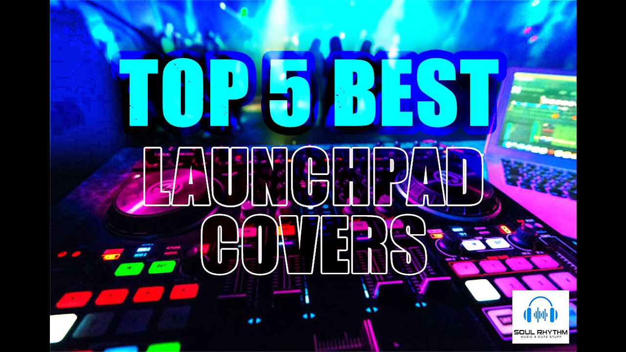 The Best Launchpad "TOP 5 Covers"