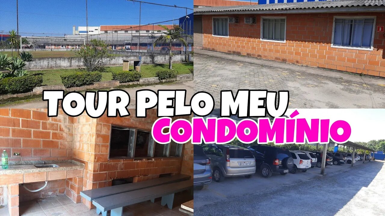 TOUR NO MEU CONDOMÍNIO