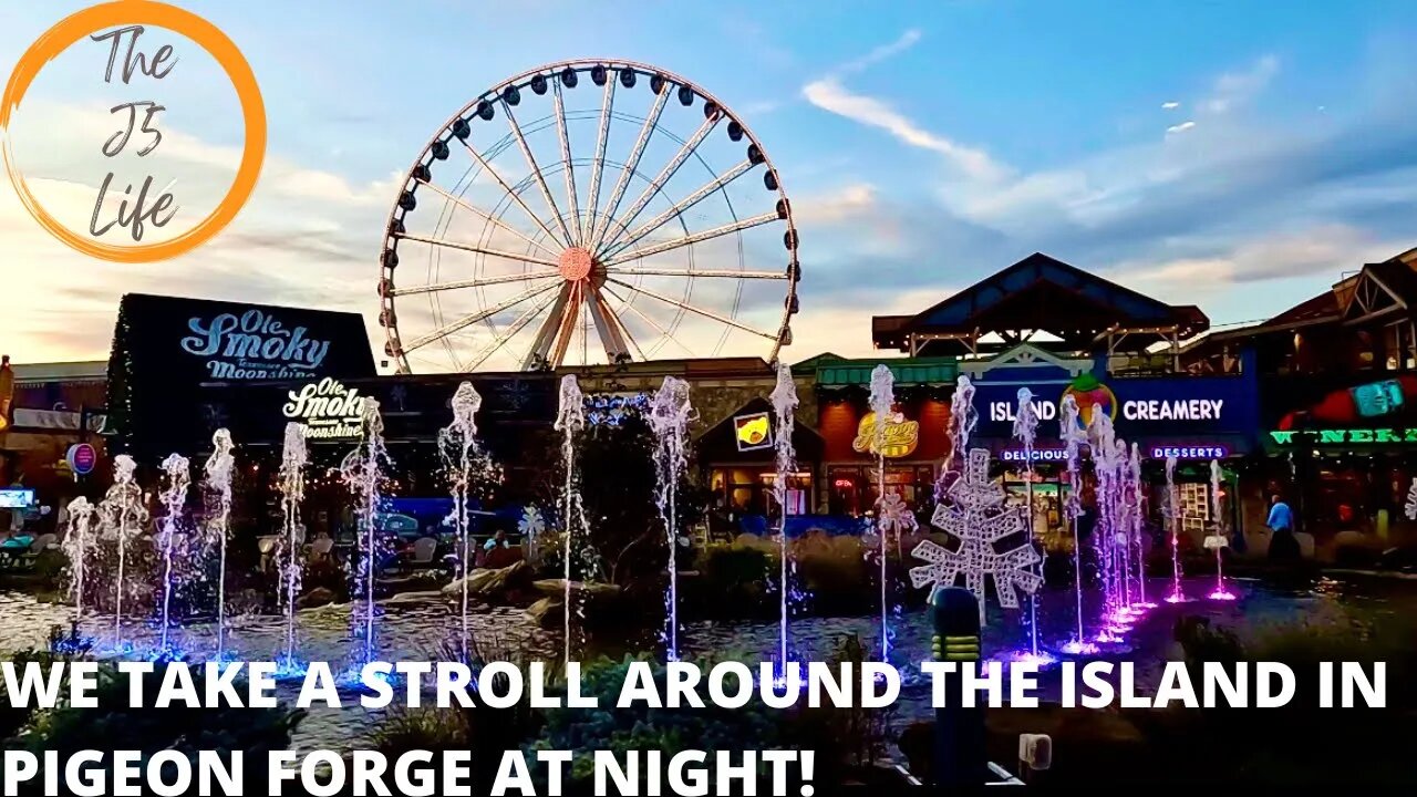 We Take A Stroll Around The Island In Pigeon Forge At Night!