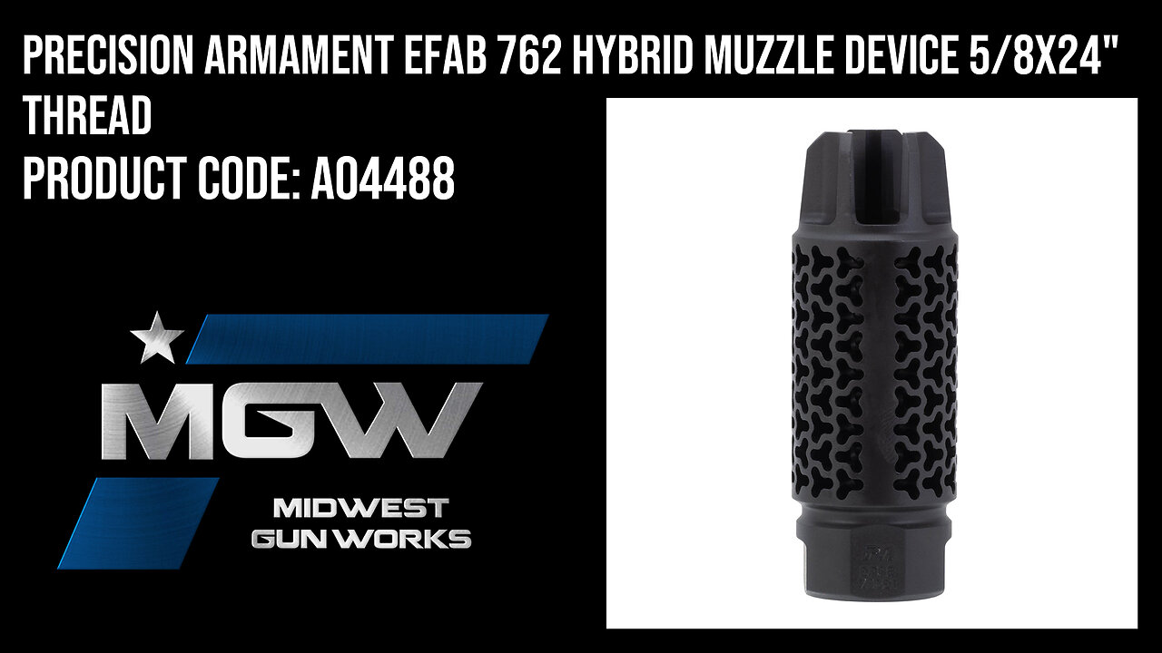 Precision Armament EFAB 762 Hybrid Muzzle Device 5/8x24" Thread - A04488