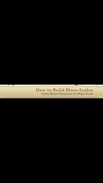 How to build blues scales