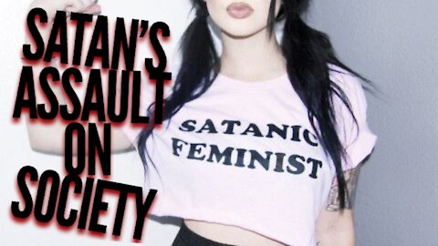 Satan's Assault On Society