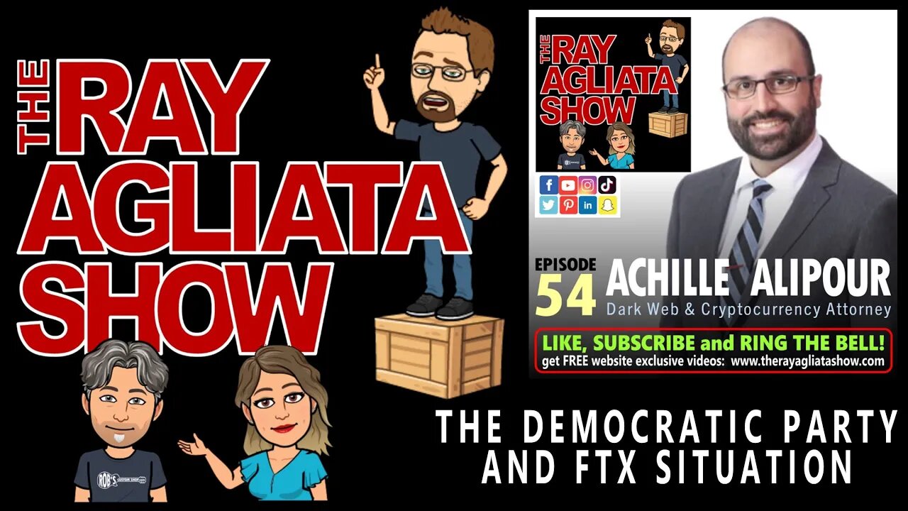 The Ray Agliata Show - Episode 54 - Achilles Alipour - The Democratic Party and FTX Situation