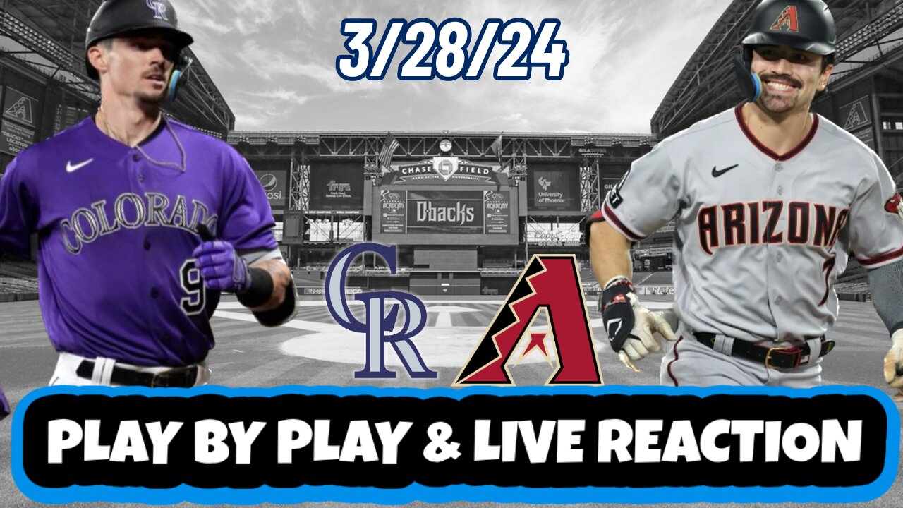 Colorado Rockies vs Arizona Diamondbacks Live Reaction | MLB OPENING DAY | Rockies vs Diamondbacks