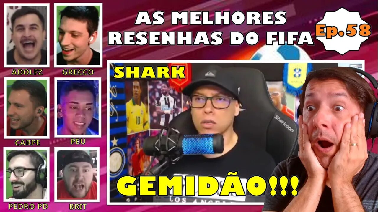 SHARKÃO DO GEMIDÃO!!! ADOLFO, BRIT, CARPENTIERI, PAIVINHA, ETC: MELHORES RESENHAS DO FIFA 23 - Ep.58
