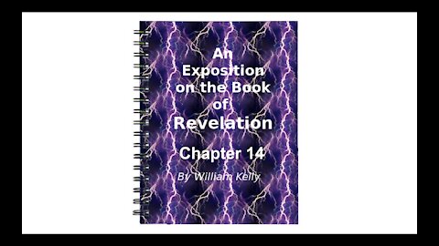 Major nt works revelation by william kelly chapter 14 Audio Book