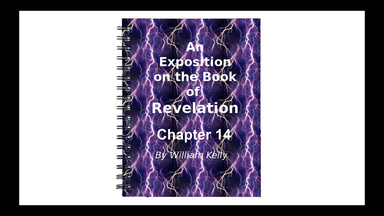 Major nt works revelation by william kelly chapter 14 Audio Book