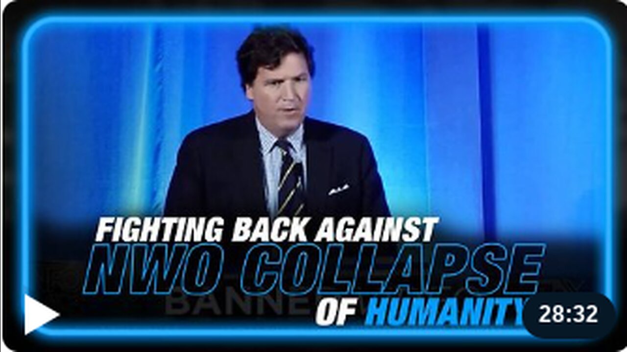 VIDEO: Tucker Carlson Fights Back Against NWO Collapse