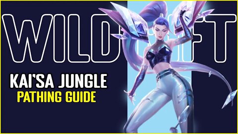 Kai'sa Jungle Pathing Guide
