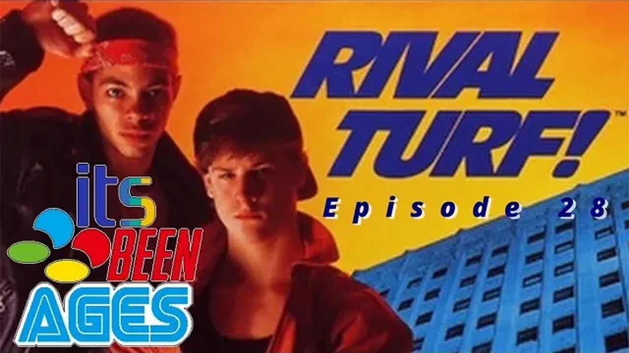 RIVAL TURF - IT'S BEEN AGES - EPISODE 28